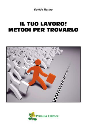 Il tuo lavoro! Metodi per trovarlo