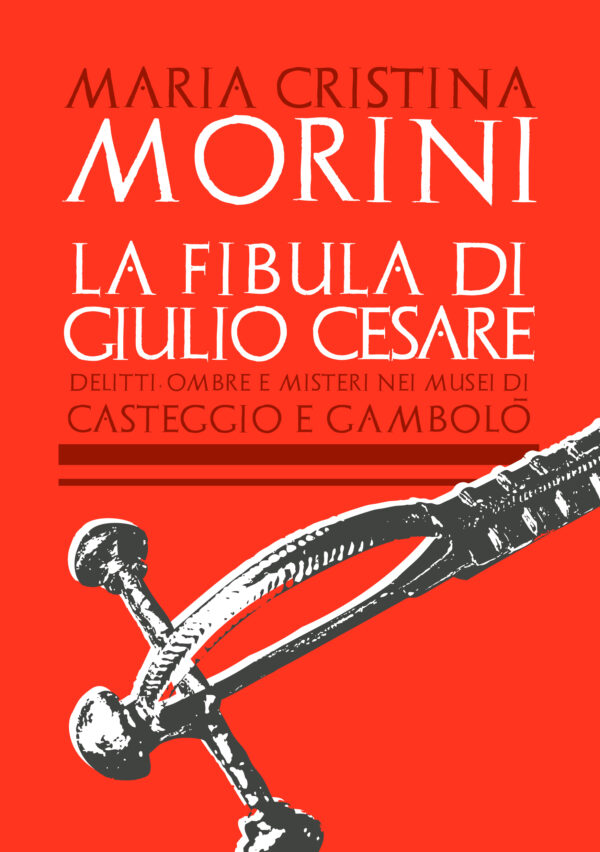 Copertina libro "La fibula di Giulio Cesare"