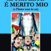 Copertina libro "Il triplete è merito mio"