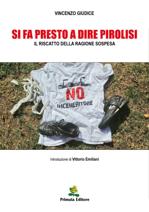 Si fa presto a dire pirolisi