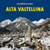 Copertina libro "Alta Valtellina"