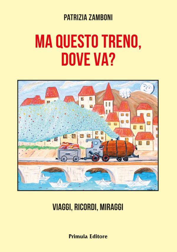 Ma questo treno, dove va?