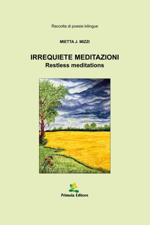 Irrequiete Meditazioni – Restless Meditations
