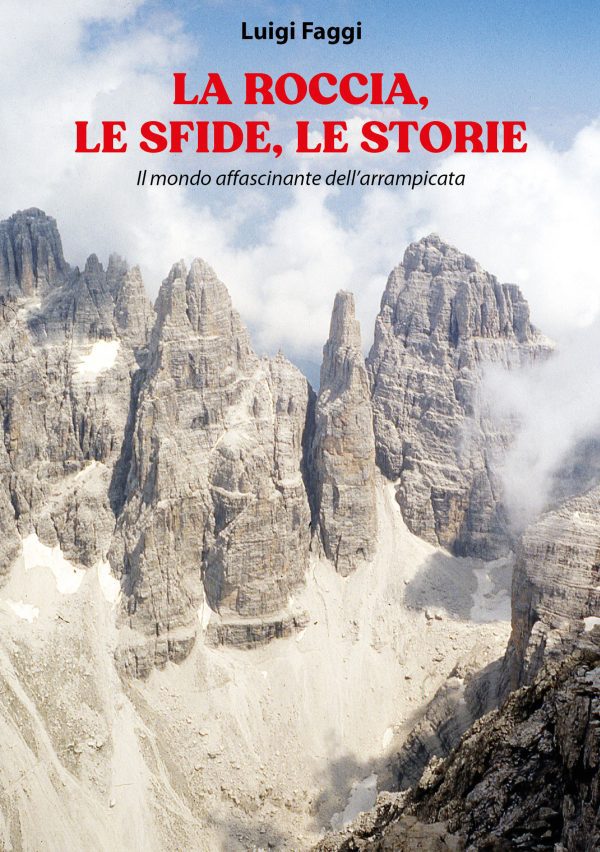 LA ROCCIA, LE SFIDE, LE STORIE