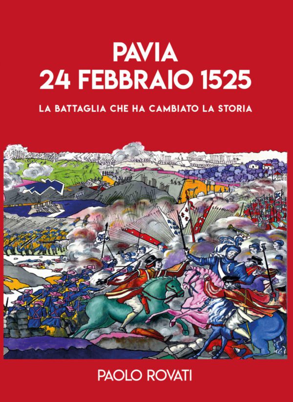 PAVIA 24 FEBBRAIO 1525
